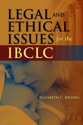 Book cover: Legal and Ethical Issues for the IBCLC